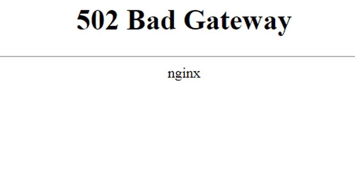 Ошибка 502 bad gateway – узнай что это значит как исправить