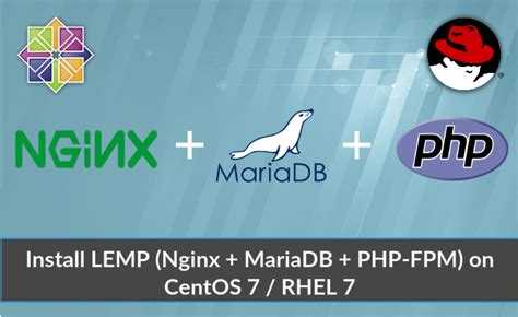 Установка nginx, php-fpm, mariadb на centos 7 / rhel 7 | linux-notes.org