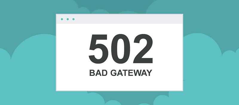 Что значит 502 bad gateway